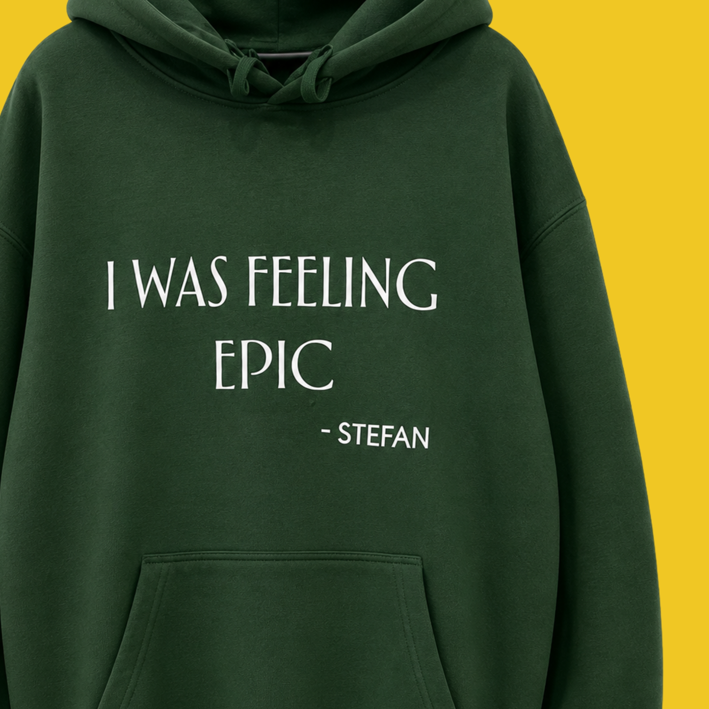 I Was Feeling Epic Hoodie