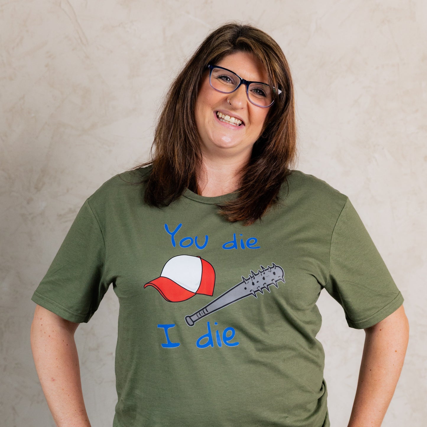 You Die, I Die T-Shirt