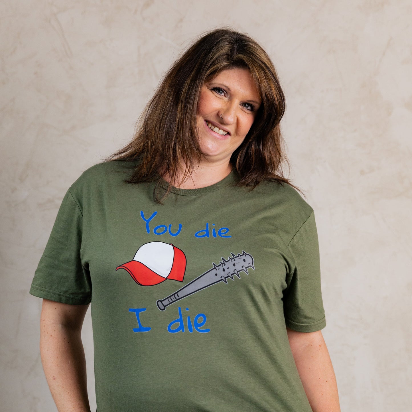 You Die, I Die T-Shirt