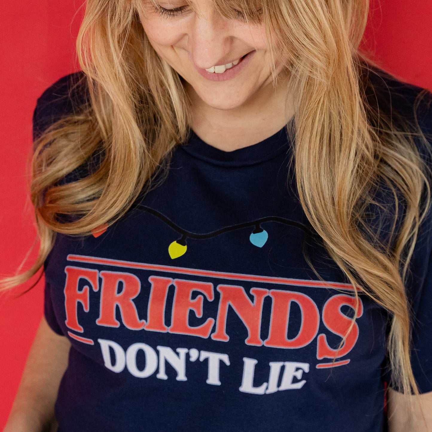 Friends Don't Lie T-Shirt