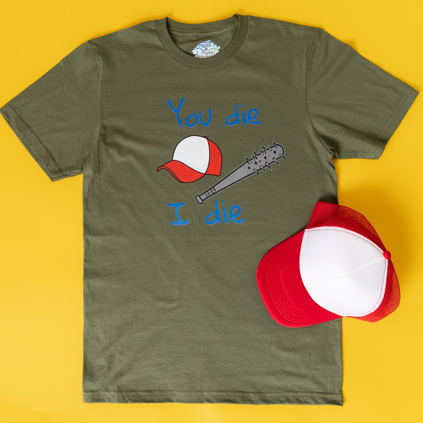 You Die, I Die T-Shirt